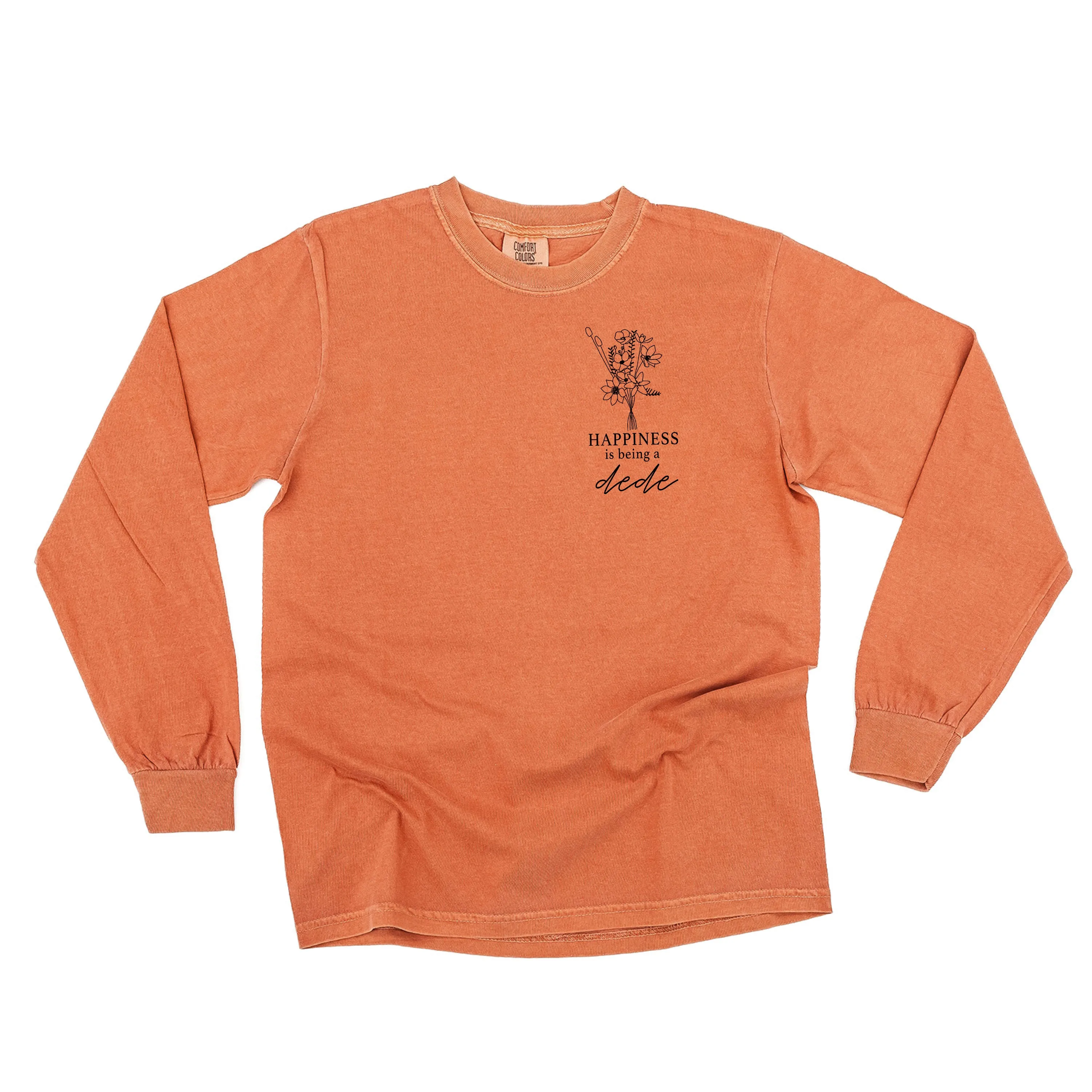 Bouquet Style - Happiness is Being a DEDE - LONG SLEEVE COMFORT COLORS TEE