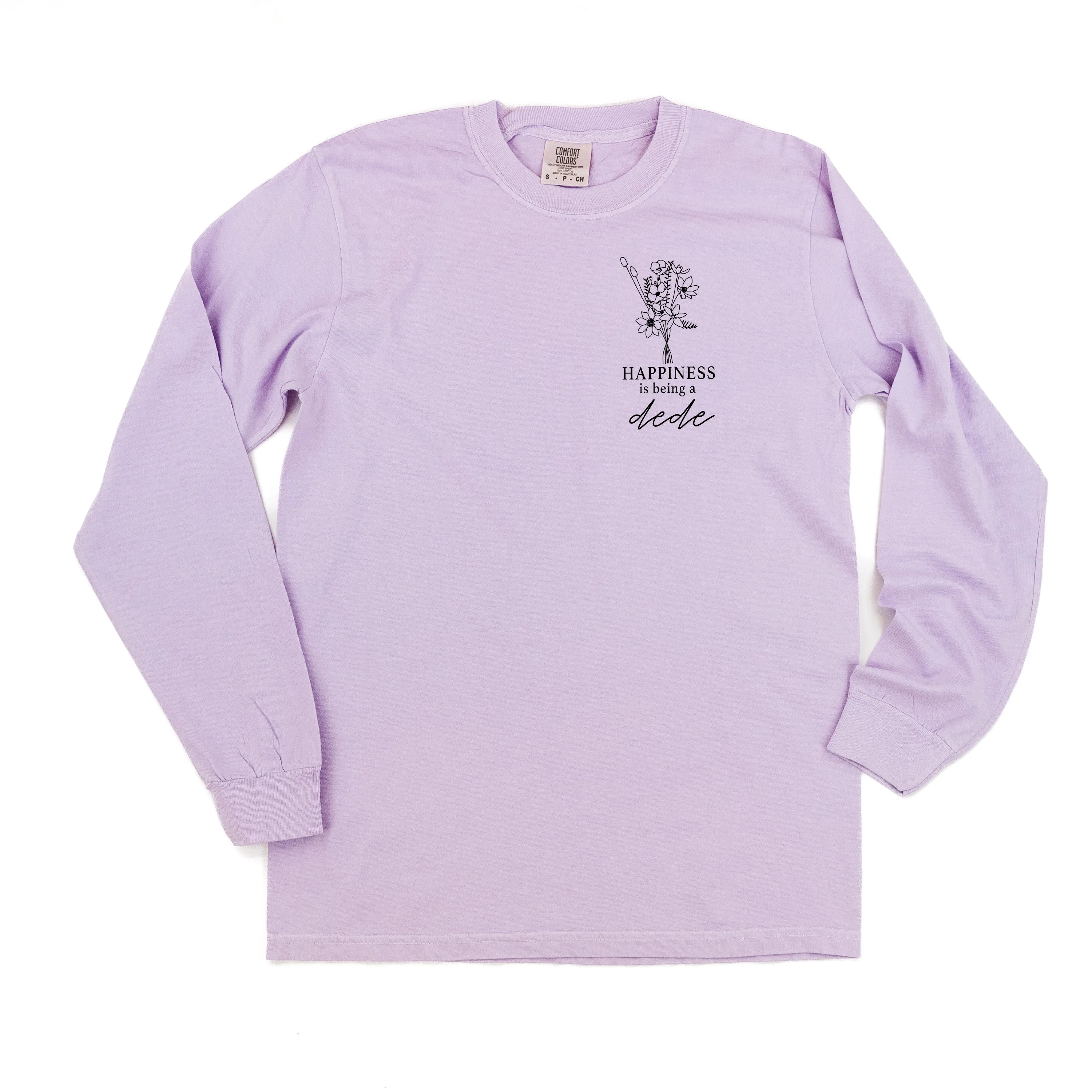 Bouquet Style - Happiness is Being a DEDE - LONG SLEEVE COMFORT COLORS TEE